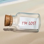 Message in a bottle saying 'I'm lost'.